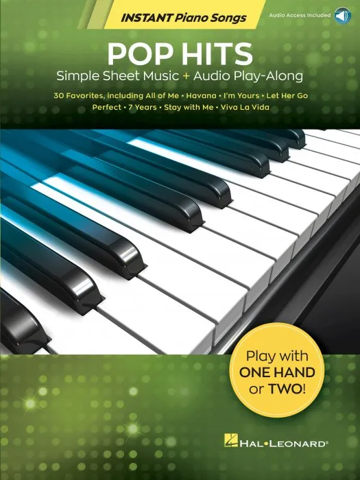 Pop Hits: Instant Piano Songs: Simple Sheet Music + Audio Play-Along