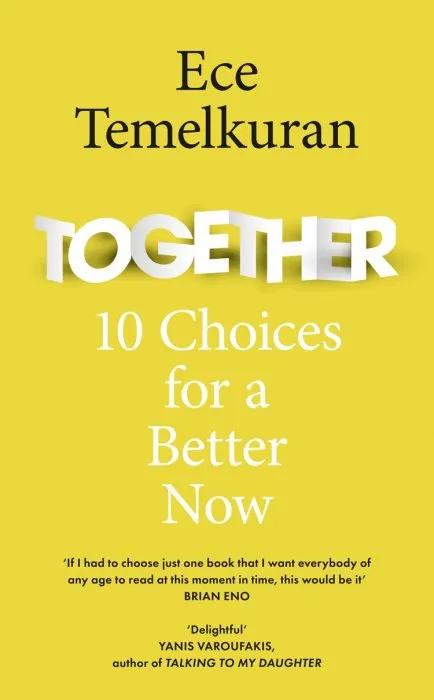 Together: 10 Choices For a Better Now