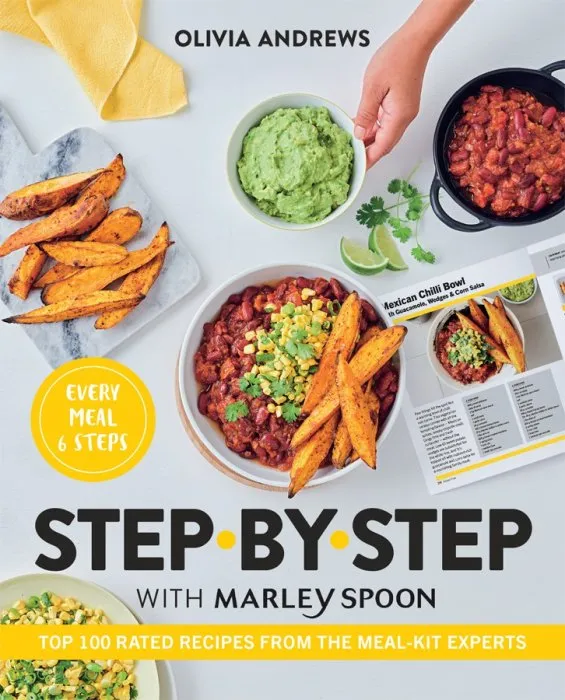 Step by Step with Marley Spoon: Top 100 rated recipes from the meal-kit experts