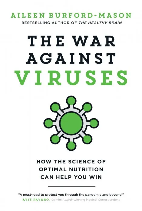 The War Against Viruses: How the Science of Optimal Nutrition Can Help You Win