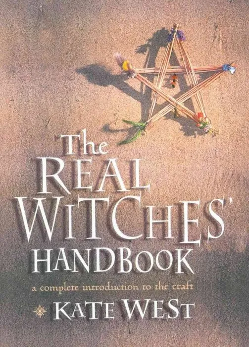 The Real Witches' Handbook: The Definitive Handbook of Advanced Magical Techniques