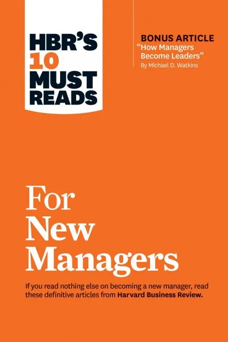 HBR's 10 Must Reads for New Managers (HBR's 10 Must Reads)