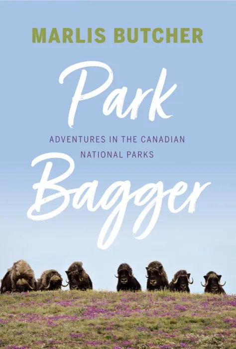 Park Bagger: Adventures in the Canadian National Parks