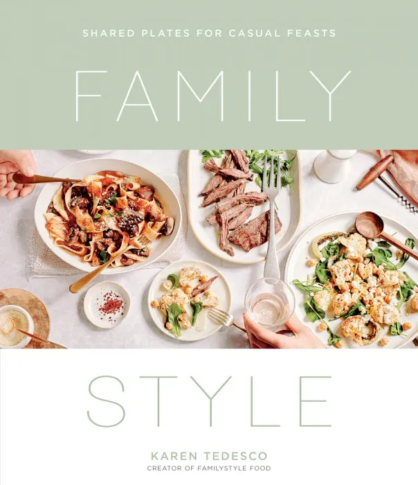 Family Style: Shared Plates for Casual Feasts