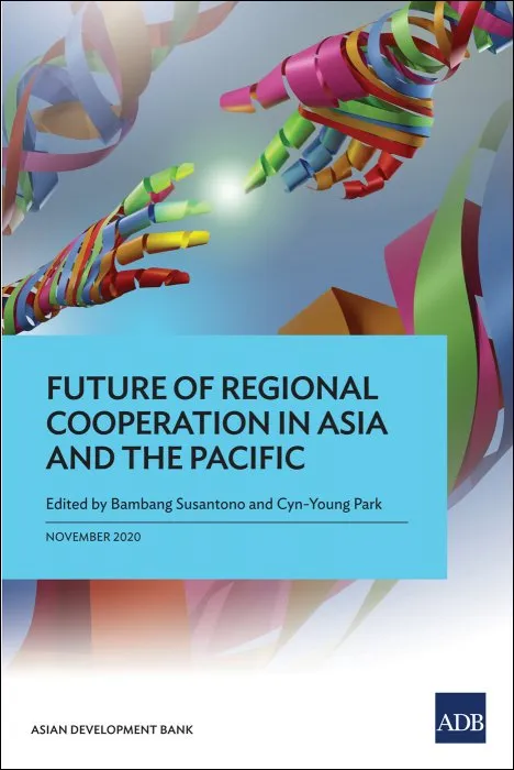 Future of Regional Cooperation in Asia and the Pacific