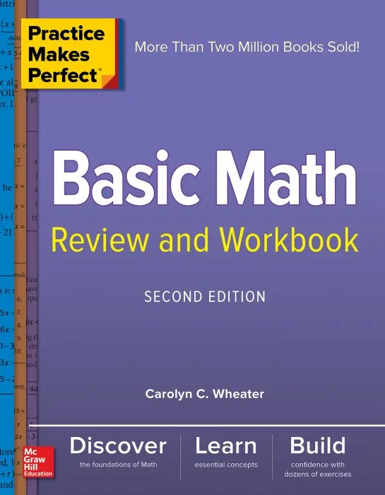 Basic Math Review and Workbook (Practice Makes Perfect), 2nd Edition