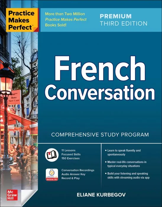 French Conversation (Practice Makes Perfect), 3rd Premium Edition