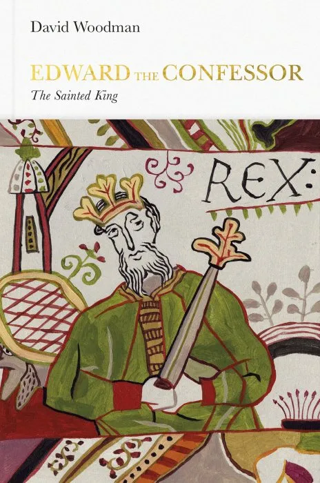 Edward the Confessor: The Sainted King (Penguin Monarchs)
