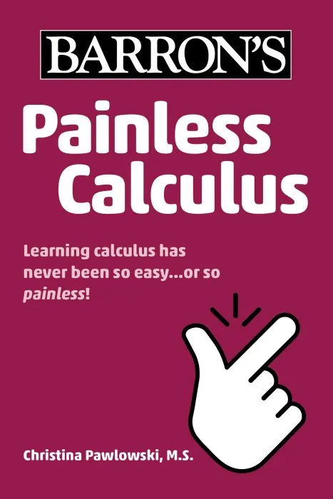 Painless Calculus (Barron's Painless)