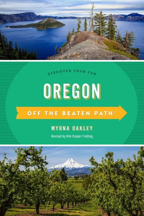 Oregon Off the Beaten Path®: Discover Your Fun (Off the Beaten Path), 12th Edition