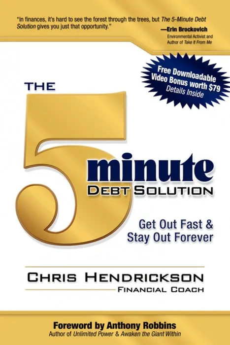 The 5-Minute Debt Solution: Get Out Fast & Stay Out Forever