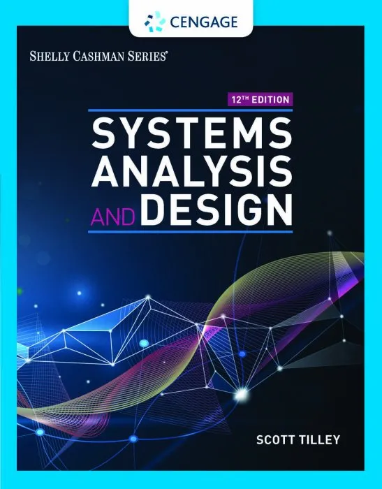 Systems Analysis and Design (MindTap Course List), 12th Edition