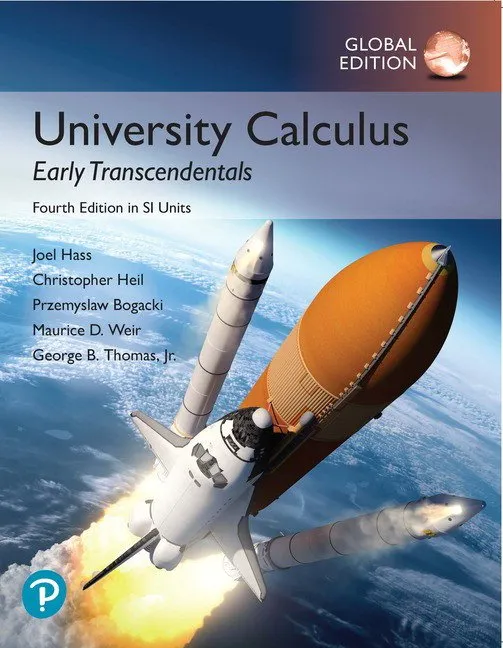 University Calculus: Early Transcendentals, 4th Edition Global Edition