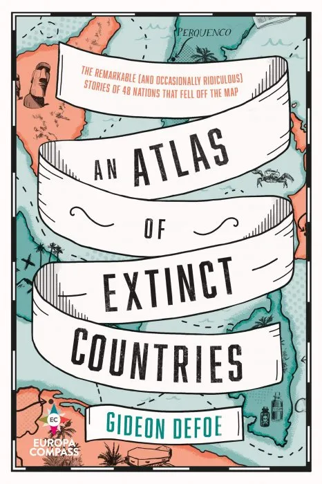 An Atlas of Extinct Countries, 2021 Edition