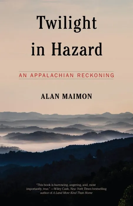 Twilight in Hazard: An Appalachian Reckoning
