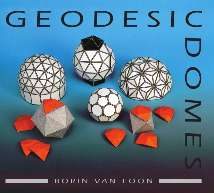 Geodesic Domes: Demonstrated and explained with cut-out models