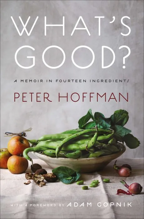 What's Good?: A Memoir in Fourteen Ingredients