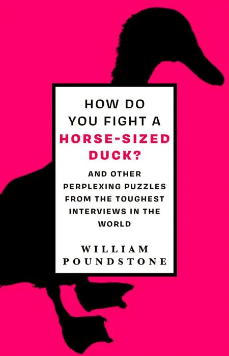 How Do You Fight a Horse-Sized Duck?: And Other Perplexing Puzzles from the Toughest Interviews in the World, UK Edition