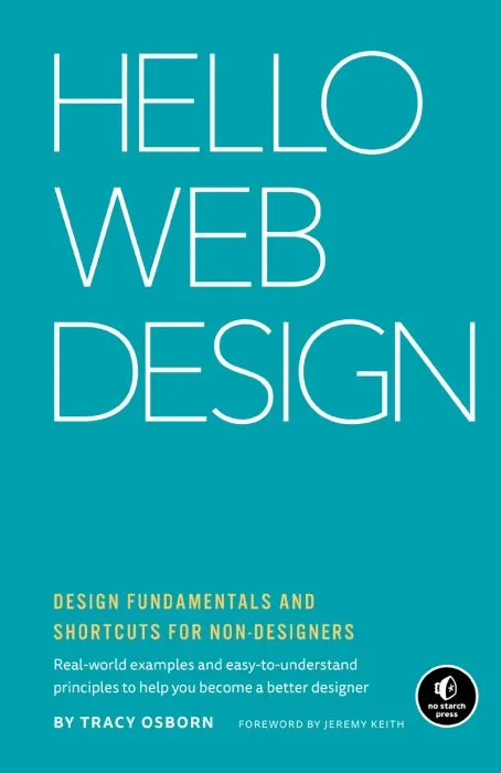 Hello Web Design: Design Fundamentals and Shortcuts for Non-Designers