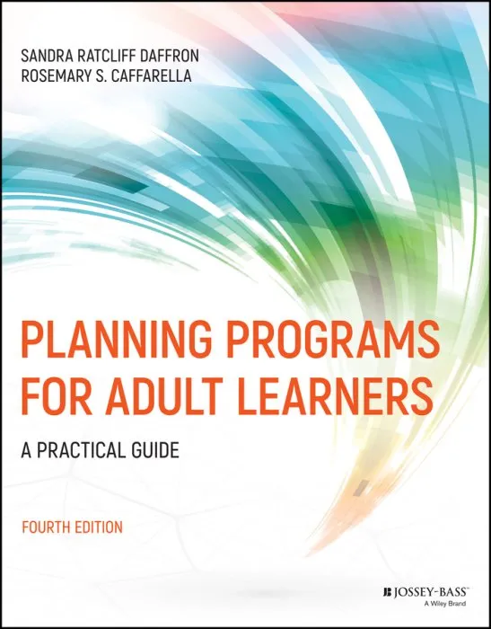 Planning Programs for Adult Learners: A Practical Guide, 4th Edition
