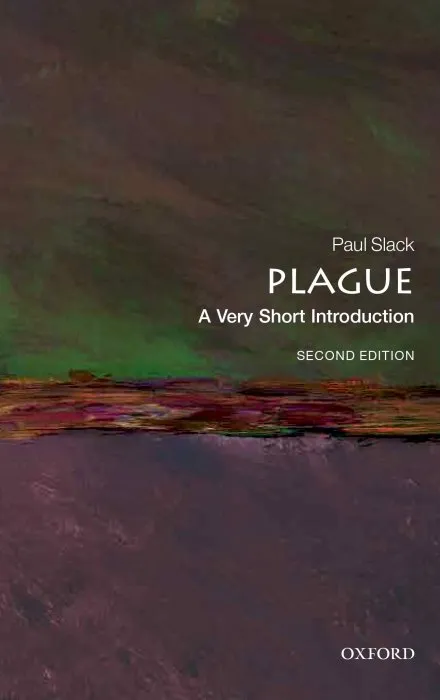 Plague: A Very Short Introduction (Very Short Introductions), 2nd Edition