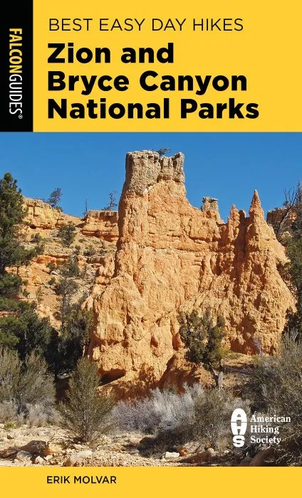 Best Easy Day Hikes Zion and Bryce Canyon National Parks (Best Easy Day Hikes), 3rd Edition