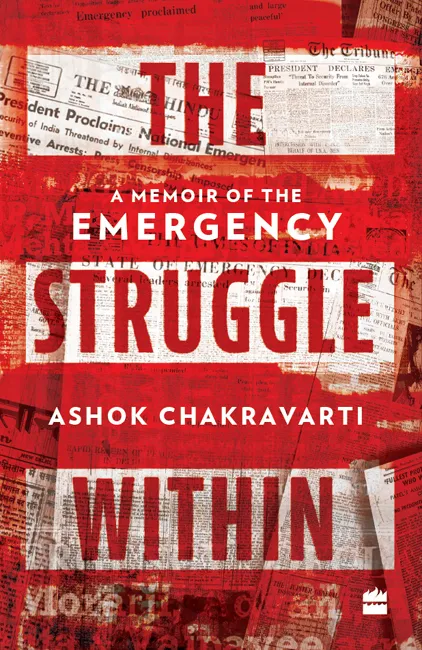 The Struggle Within: A Memoir of the Emergency