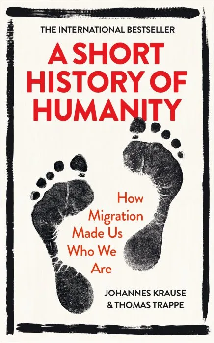 A Short History of Humanity: How Migration Made Us Who We Are, UK Edition