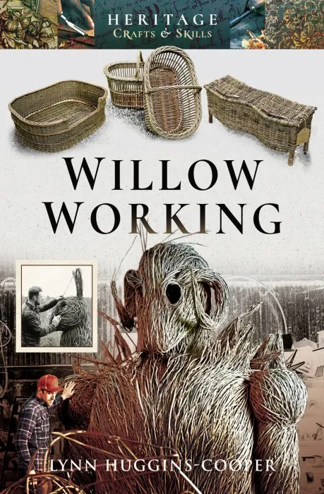 Willow Working (Heritage Crafts and Skills)