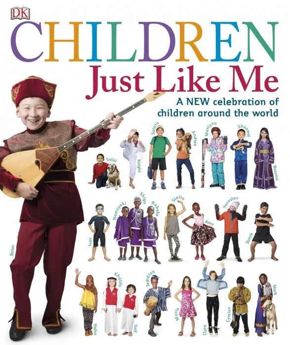 A New Celebration of Children around the World (Children Just Like Me)