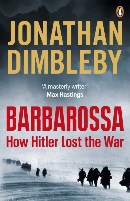 Barbarossa: How Hitler Lost the War