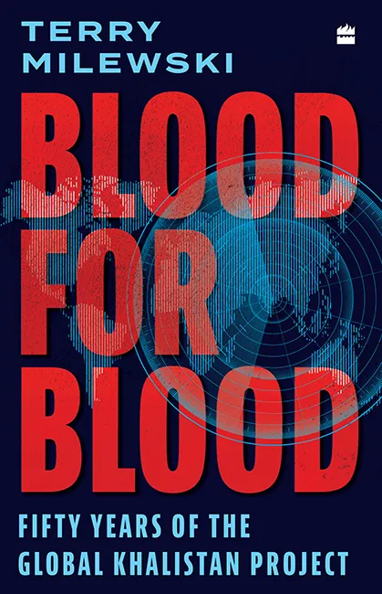Blood for Blood: Fifty Years of the Global Khalistan Project