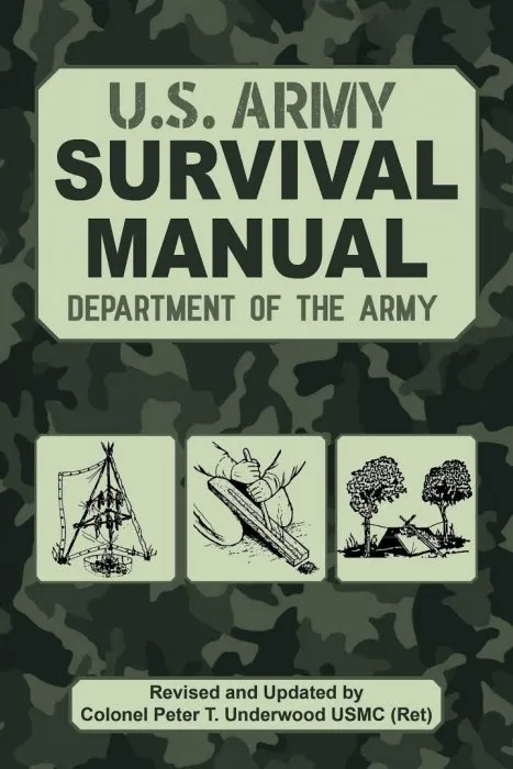 The Official U.S. Army Survival Manual (US Army Survival), Updated Edition