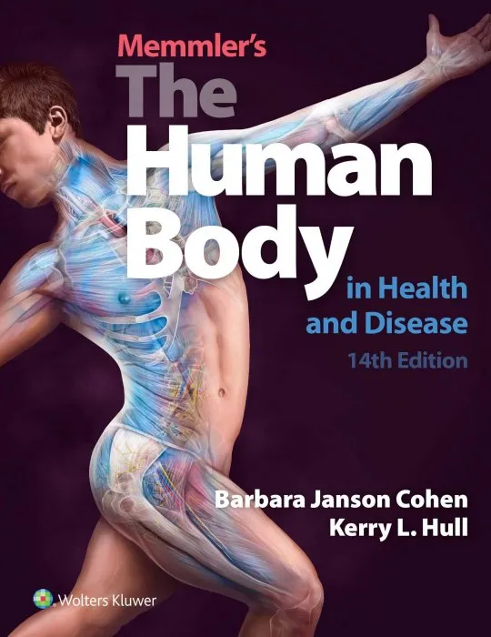 Memmler's The Human Body in Health and Disease, Enhanced Edition, 14th Edition