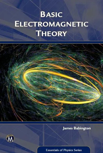 Basic Electromagnetic Theory (Essentials of Physics)