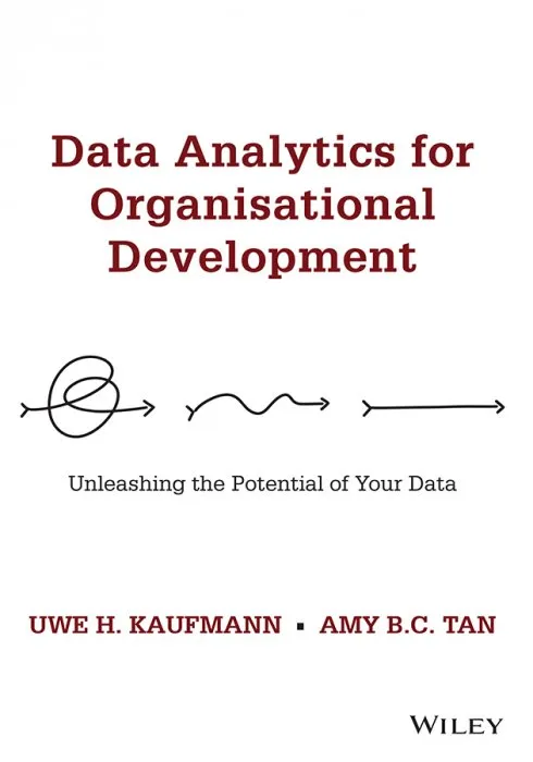 Data Analytics for Organisational Development: Unleashing the Potential of Your Data