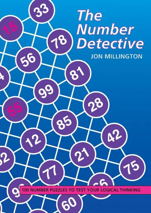 The Number Detective: 100 Number Puzzles to Test Your Logical Thinking