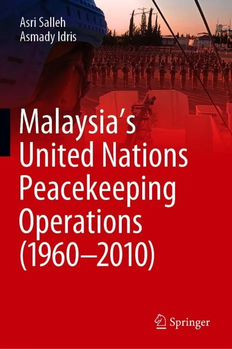 Malaysia's United Nations Peacekeeping Operations (1960–2010)