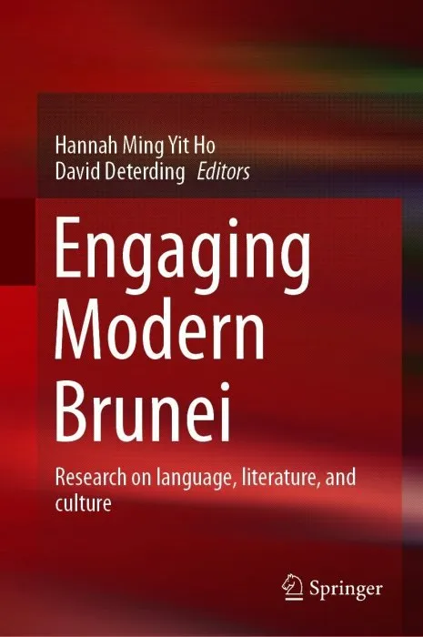 Engaging Modern Brunei: Research on language, literature, and culture