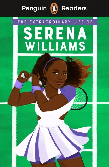 The Extraordinary Life of Serena Williams (Penguin Readers Level 1)