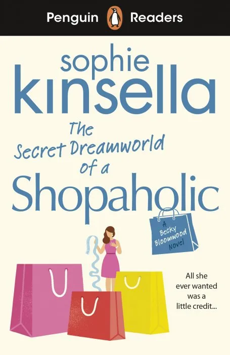 The Secret Dreamworld of a Shopaholic (Penguin Readers Level 3)