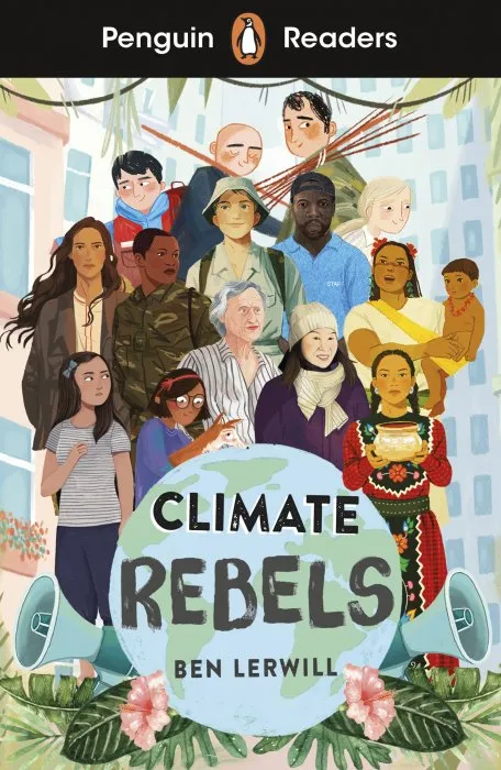 Climate Rebels (Penguin Readers Level 2)
