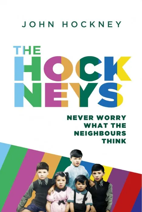 The Hockneys: Never Worry What the Neighbours Think