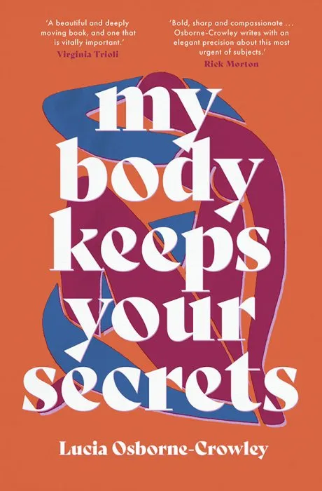 My Body Keeps Your Secrets