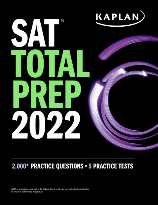 SAT Total Prep 2022: 2,000+ Practice Questions + 5 Practice Tests (Kaplan Test Prep)