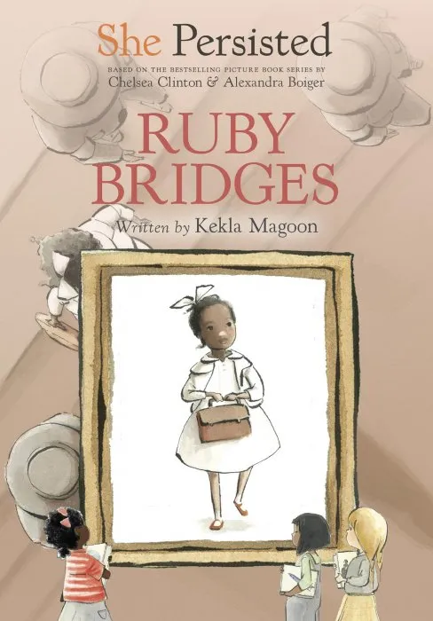 She Persisted: Ruby Bridges (She Persisted)