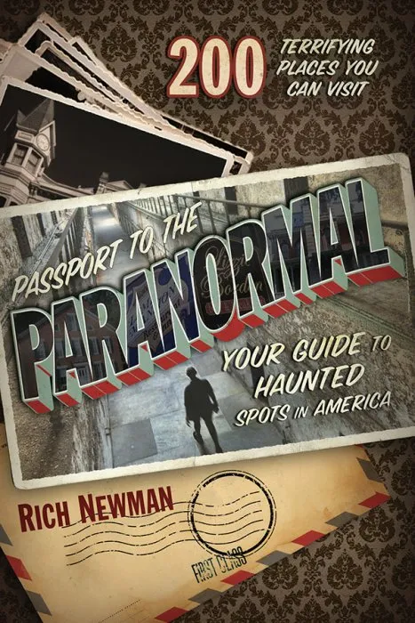 Passport to the Paranormal: Your Guide to Haunted Spots in America