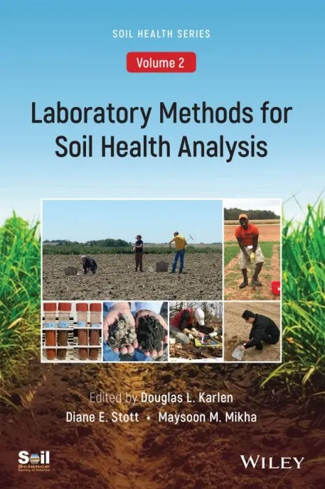 Laboratory Methods for Soil Health Analysis, Volume 2 (ASA, CSSA, and SSSA)