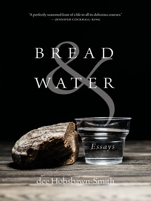 Bread & Water: Essays