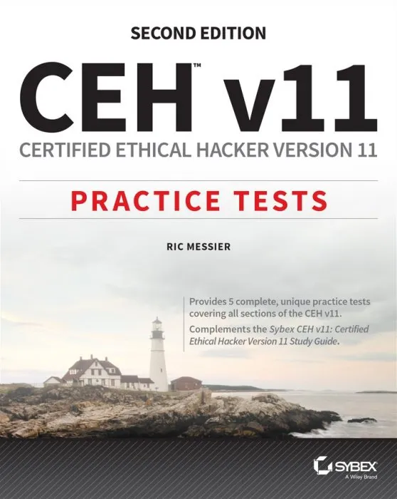CEH v11: Certified Ethical Hacker Version 11 Practice Tests, 2nd Edition